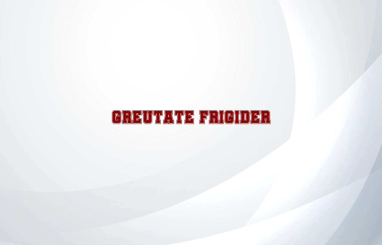 greutate frigider